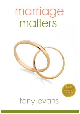 Marriage Matters by Evans, Tony