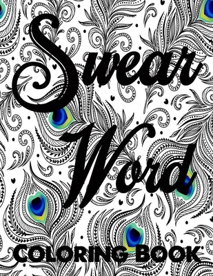 Swear word coloring book.: Adult swear & motivational coloring book for stress relief & relaxation. by Press House, Blue Moon