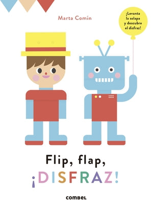 Flip, Flap, ¡Disfraz! by Com&#237;n, Marta