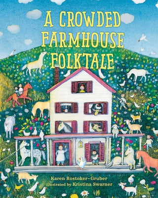A Crowded Farmhouse Folktale by Rostoker-Gruber, Karen