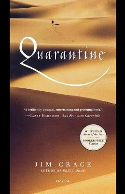 Quarantine by Crace, Jim