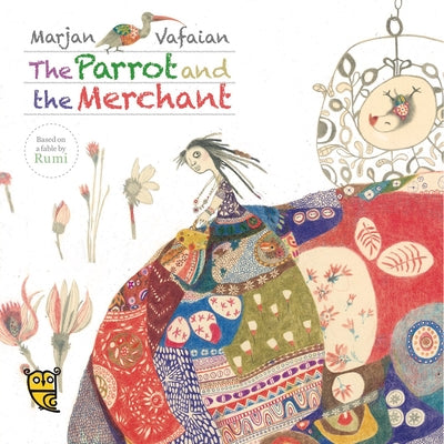 The Parrot and the Merchant by Vafaeian, Marjan