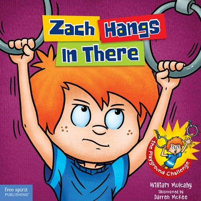 Zach Hangs in There by Mulcahy, William