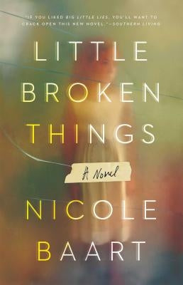 Little Broken Things by Baart, Nicole