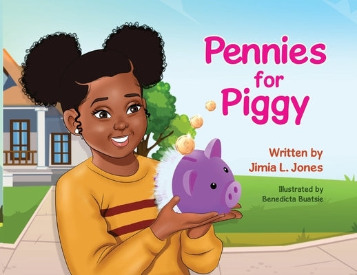 Pennies for Piggy by Jones, Jimia L.