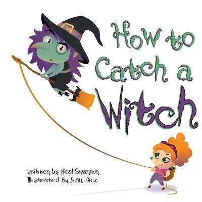 How To Catch A Witch by Diez, Juan