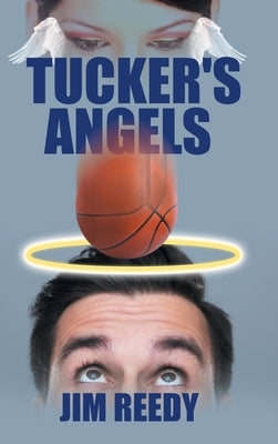 Tucker's Angels by Reedy, Jim