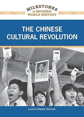 The Chinese Cultural Revolution by Slavicek, Louise Chipley