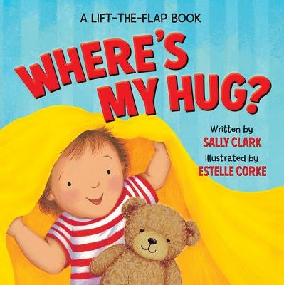 Where's My Hug? by Clark, Sally