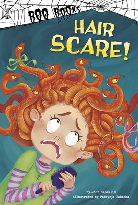 Hair Scare! by Sazaklis, John
