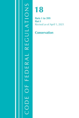 Title 18 Conservation 1-399 Part 1 by Office of Federal Register (U S )