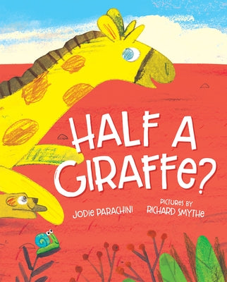 Half a Giraffe? by Parachini, Jodie