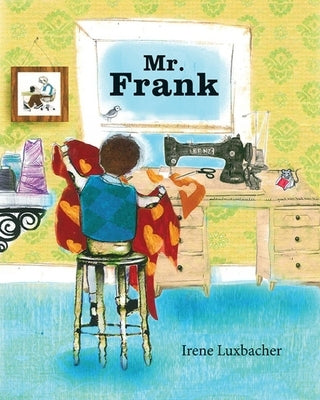 Mr. Frank by Luxbacher, Irene