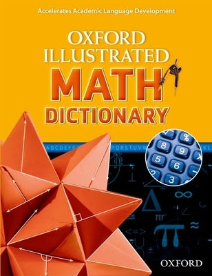 Oxford Illustrated Math Dictionary by 