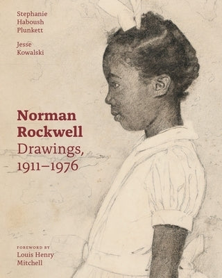 Norman Rockwell: Drawings, 1911-1976 by Plunkett, Stephanie Haboush