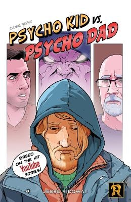 Psycho Kid vs. Psycho Dad by Ridgway, Jesse