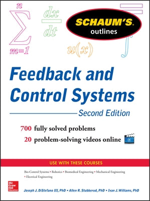 Schaum's Outline of Feedback and Control Systems, 3rd Edition by DiStefano, Joseph