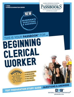 Beginning Clerical Worker (C-3505): Passbooks Study Guide by Corporation, National Learning