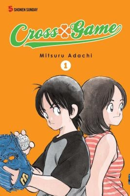 Cross Game, Vol. 1, 1 by Adachi, Mitsuru