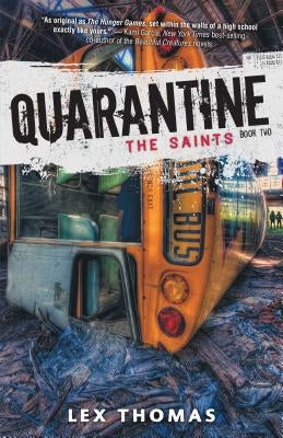 Quarantine: The Saints by Thomas, Lex