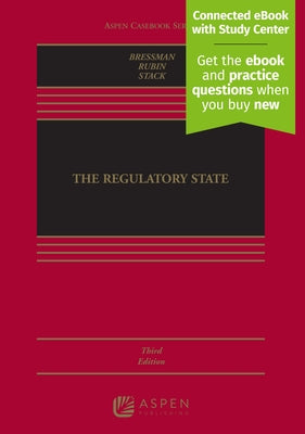 The Regulatory State: [Connected eBook with Study Center] by Bressman, Lisa Schultz