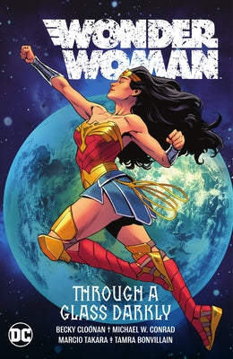 Wonder Woman Vol. 2: Through a Glass Darkly by Cloonan, Becky