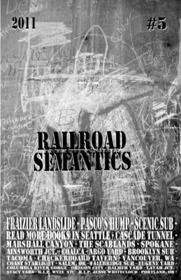 Railroad Semantics #5 by Dactyl, Aaron