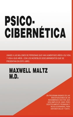 Psico Cibernetica by Maltz, Maxwell