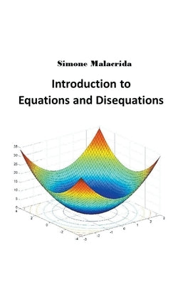 Introduction to Equations and Disequations by Malacrida, Simone