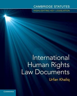 International Human Rights Law Documents by Khaliq, Urfan