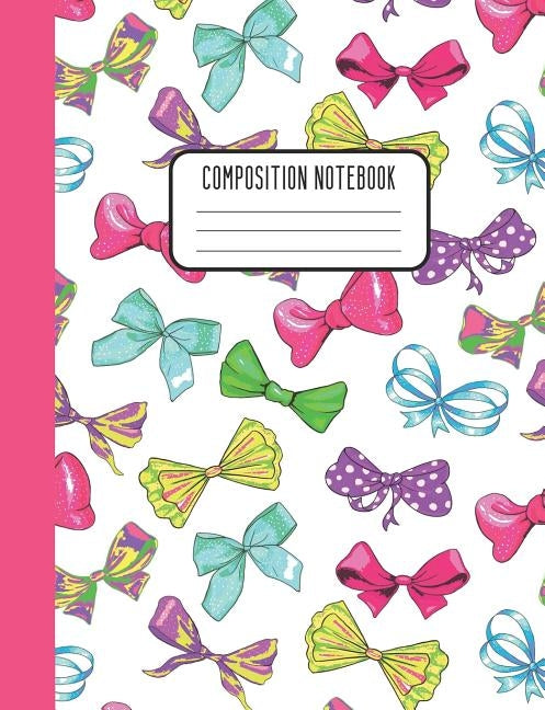 Composition Notebook: Colorful Hair Bow Designer Wide Ruled Composition Notebook by Sweet, Fancy