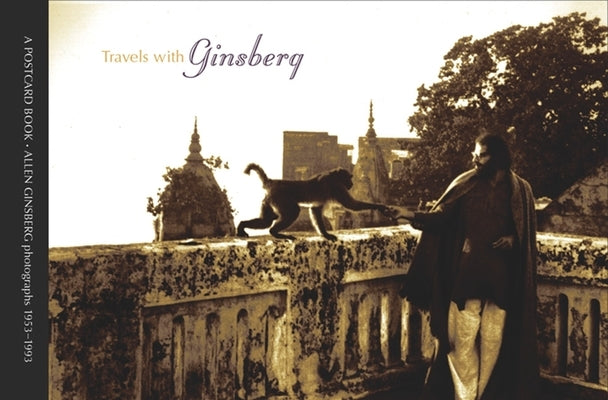 Travels with Ginsberg: A Postcard Book: Allen Ginsberg Photographs by Ginsberg, Allen