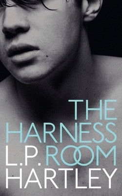The Harness Room by Hartley, L. P.