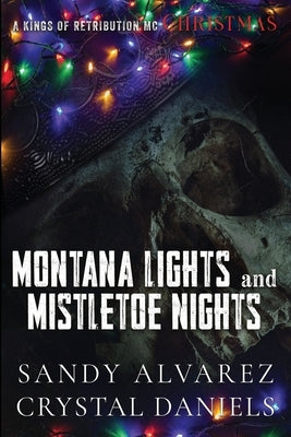 Montana Lights and Mistletoe Nights: Gabriel and Alba by Alvarez, Sandy