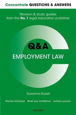 Concentrate Questions and Answers Employment Law: Law Q&A Revision and Study Guide by Russell, Roseanne