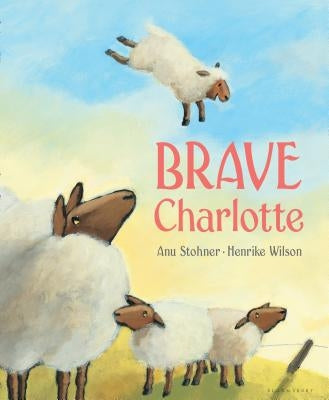 Brave Charlotte by Stohner, Anu