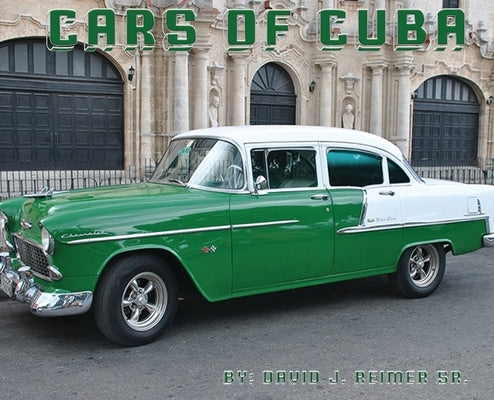 Cars of Cuba by Reimer, David J.