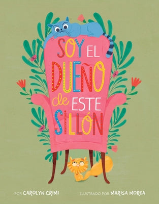 Soy El Dueño de Este Sillón (Spanish Edition) by Crimi, Carolyn