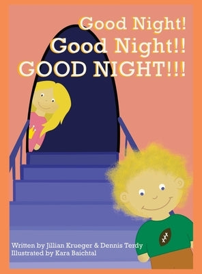 Good Night! Good Night!! GOOD NIGHT!!! by Krueger, Jillian