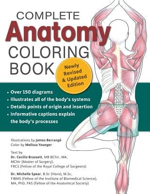 Complete Anatomy Coloring Book, Newly Revised and Updated Edition by Brasset, Dr Cecilia
