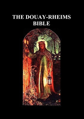 Douay-Rheims Bible (Paperback) by Douay-Rheims