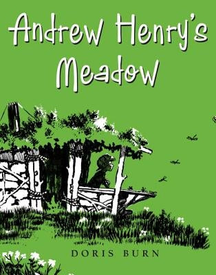 Andrew Henry's Meadow by Burn, Doris