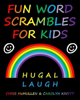 Fun Word Scrambles for Kids by Kivett, Carolyn