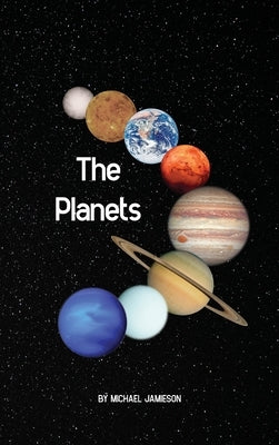 The Planets by Jamieson, Michael