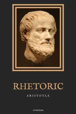 Rhetoric: Easy to Read Layout by Aristotle