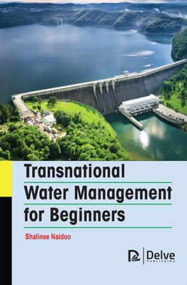 Transnational Water Management for Beginners by Naidoo, Shalinee