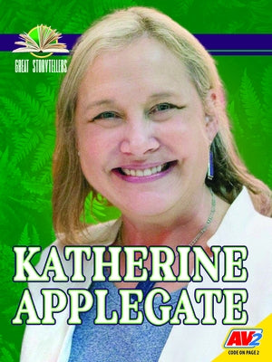 Katherine Applegate by Gregory, Joy