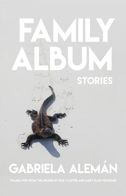 Family Album: Stories by Alem&#225;n, Gabriela