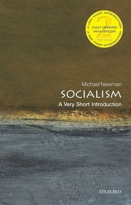Socialism: A Very Short Introduction by Newman, Michael