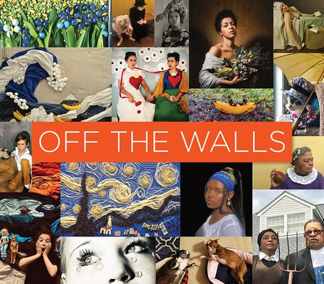 Off the Walls: Inspired Re-Creations of Iconic Artworks by Waldorf, Sarah